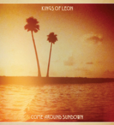 Kings of Leon – Come Around Sundown
